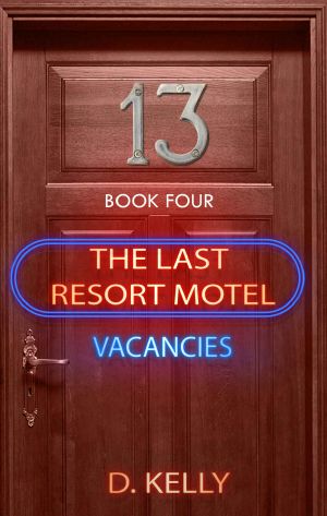 [The Last Resort Motel 04] • Room 13 · Room 13